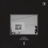 Kind Hearted Strangers - Red & Blue