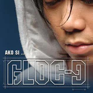 télécharger l'album Download Gloc 9 - Ako Si album