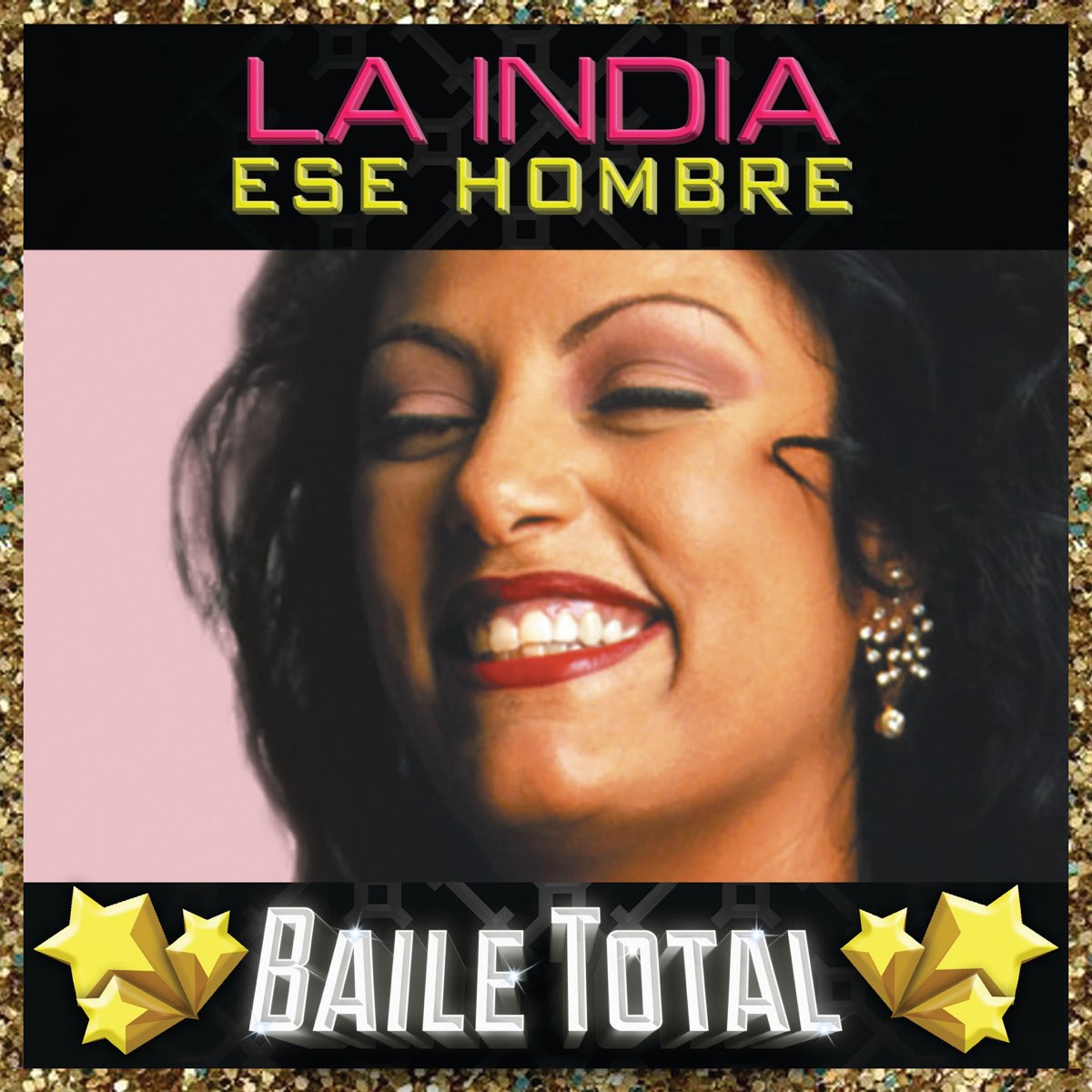 ‎Ese Hombre (Baile Total) By La India On Apple Music