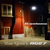 Mina Agossi & Age 7 - All Spontaneous