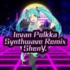 Hatsune Miku - Ievan Polkka