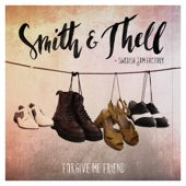 Smith & Thell feat. Swedish Jam Factory - Forgive Me Friend