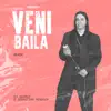 Veni, Baila (Remix) - Single album lyrics, reviews, download