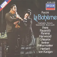Puccini: La bohème (Highlights) by Berlin Philharmonic, Elizabeth Harwood, Herbert von Karajan, Luciano Pavarotti, Mirella Freni & Nicolai Ghiaurov album reviews, ratings, credits