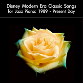 Disney Modern Era Classic Songs for Jazz Piano: 1989 - Present Day - daigoro789