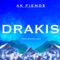 Drakis (feat. Pulga & Turbo) - AK Fiend$ lyrics