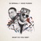 What Do You See? (feat. Kojo Funds) - DJ Spinall lyrics