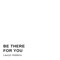 Be There for You - Lauryn Hobbins lyrics