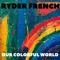 Suit of Lights - Ryder French lyrics