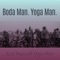 Mr. Boda Man - Kent Nazareth Yoga Man lyrics