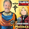Melissa (From "Fullmetal Alchemist") [feat. omar1up] - Adrián Barba