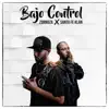 Bajo Control (feat. Santa Fe Klan) - Single album lyrics, reviews, download