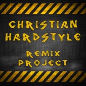Christian Hardstyle (Remix Project) artwork