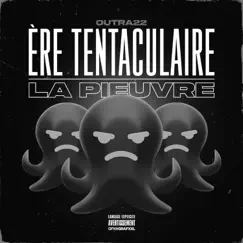 Ère Tentaculaire - EP by Outra22 album reviews, ratings, credits