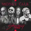 Money Talk (Remix) [feat. Richie Stephens] - Single album lyrics, reviews, download