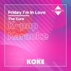 Friday I'm In Love : Originally Performed By The Cure (Karaoke Version) - Single