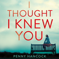 Penny Hancock - I Thought I Knew You artwork