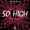 So High - Single album lyrics, reviews, download