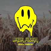 Bawa Sudah (feat. Hendrik Wrk) artwork