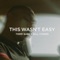 This Wasn't Easy (feat. Will Turner) - Timmy Baby lyrics