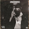 Dangerous by Skenzo iTunes Track 1