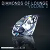 Stream & download Diamonds of Lounge, Vol. 2