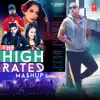 The High Rated Mashup - Single album lyrics, reviews, download
