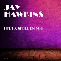 Jay Hawkins - I Put a Spell On You artwork