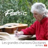 Les grandes chansons occitanes de Patric