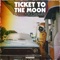Ticket To the Moon artwork