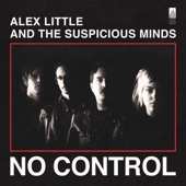 Alex Little and The Suspicious Minds - Not Right