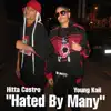 Hated by Many (feat. Young Kaii) - Single album lyrics, reviews, download