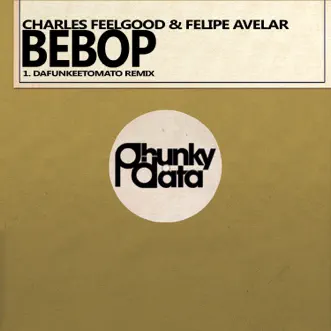 Bebop (Dafunkeetomato Remix) by Charles Feelgood & Felipe Avelar song reviws