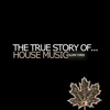 The True Story Of... House Music, Vol. 3