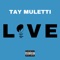 Live - Tay Muletti lyrics
