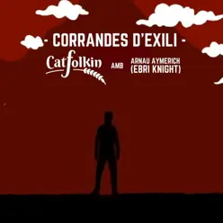 Corrandes d'Exili - Single - Catfolkin Corrandes d'Exili - Single - Catfolkin