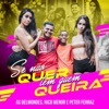 Se Não Quer Tem Quem Queira - Single