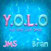 Stream & download Yolo (feat. Bran) - Single