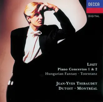 Liszt: Piano Concerto Nos. 1 & 2; Fantasia On Hungarian Folk Themes, etc. by Jean-Yves Thibaudet, Orchestre Symphonique De Montreal & Charles Dutoit album reviews, ratings, credits