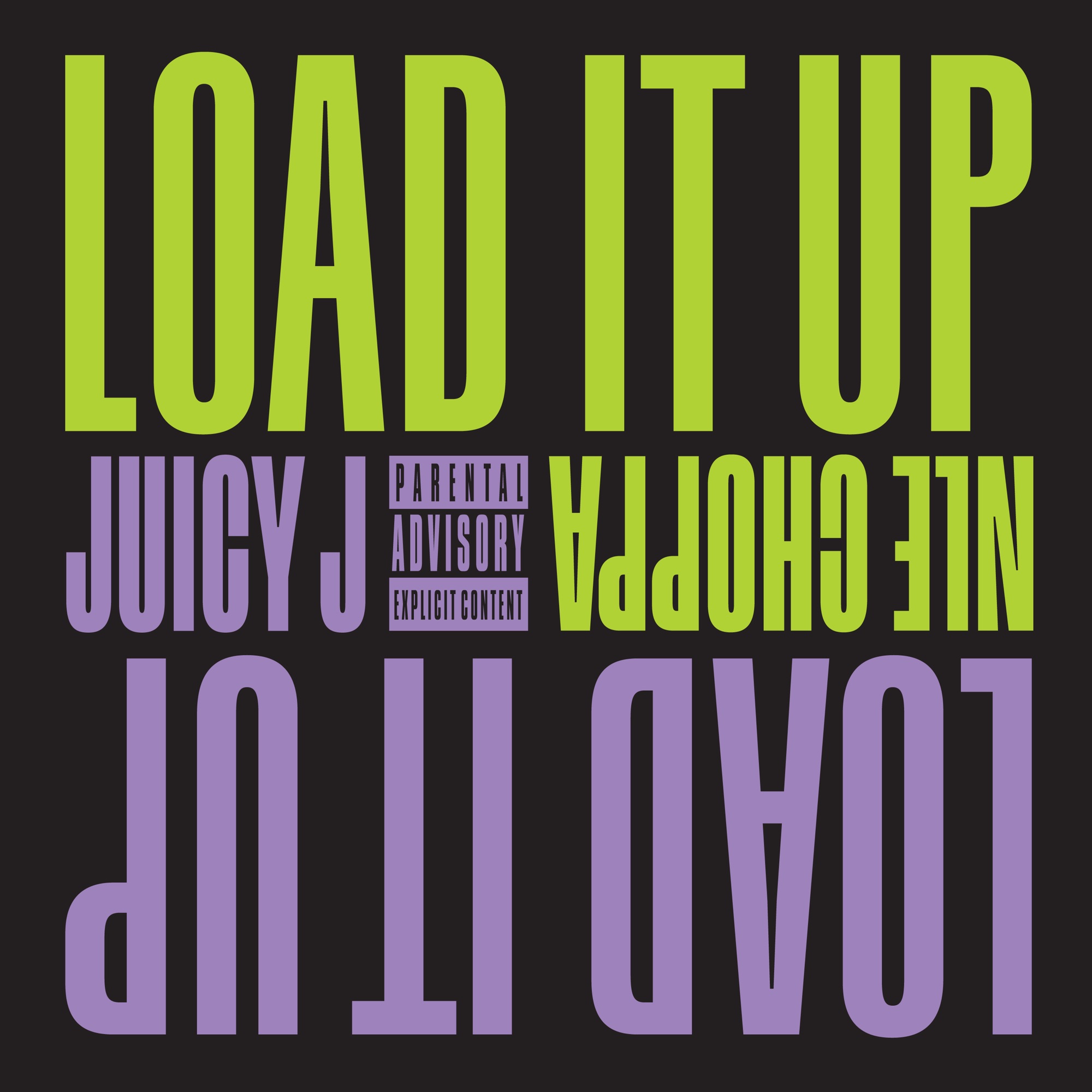 Juicy J - Load It Up (feat. NLE Choppa) - Single
