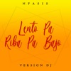 Nfasis - Lento Pa Riba Pa Bajo