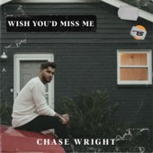 Wish You'd Miss Me artwork