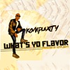 Whats Your Flavor - EP