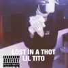 Lost in a Thot - Single album lyrics, reviews, download