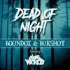 Dead of Night (feat. Young Wicked) - Single album lyrics, reviews, download
