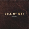 Back My Way - Single