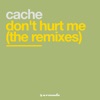 Don't Hurt Me (The Remixes) - Single
