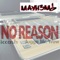 No Reason (feat. Iccash & Jugga Mr. Wow) - Mayh3m! lyrics
