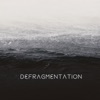 Defragmentation - EP