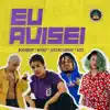 Stream & download Eu Avisei - Single